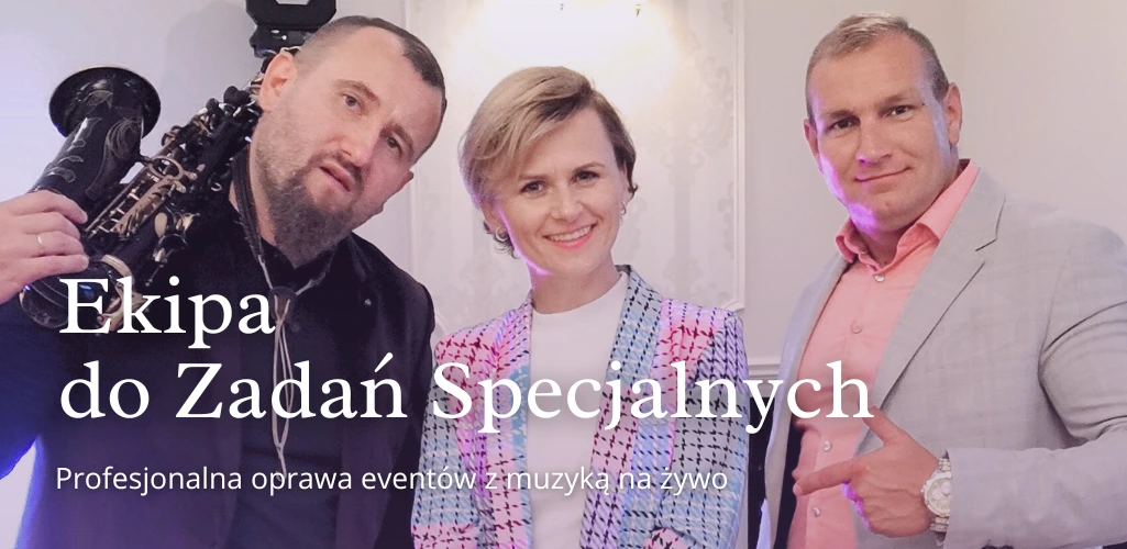 Ekipa do Zadań Specjalnych oprawa eventów Warszawa - Polska